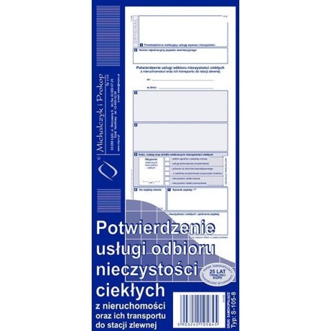 S-105-8 Potwierdzenie usługi odbioru nieczystości ciekłych oraz ich transportu do stacji zlewnej MICHALCZYK I PROKOP S-105-8 Potwierdzenie usługi odbioru nieczystości ciekłych oraz ich transportu do stacji zlewnej MICHALCZYK I PROKOP