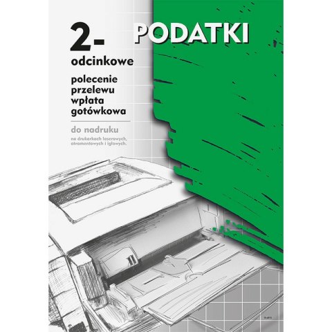 PODATKI - POLECENIE PRZELEWU/WPŁATA GOTÓWKOWA A4 2-ODCINNKI